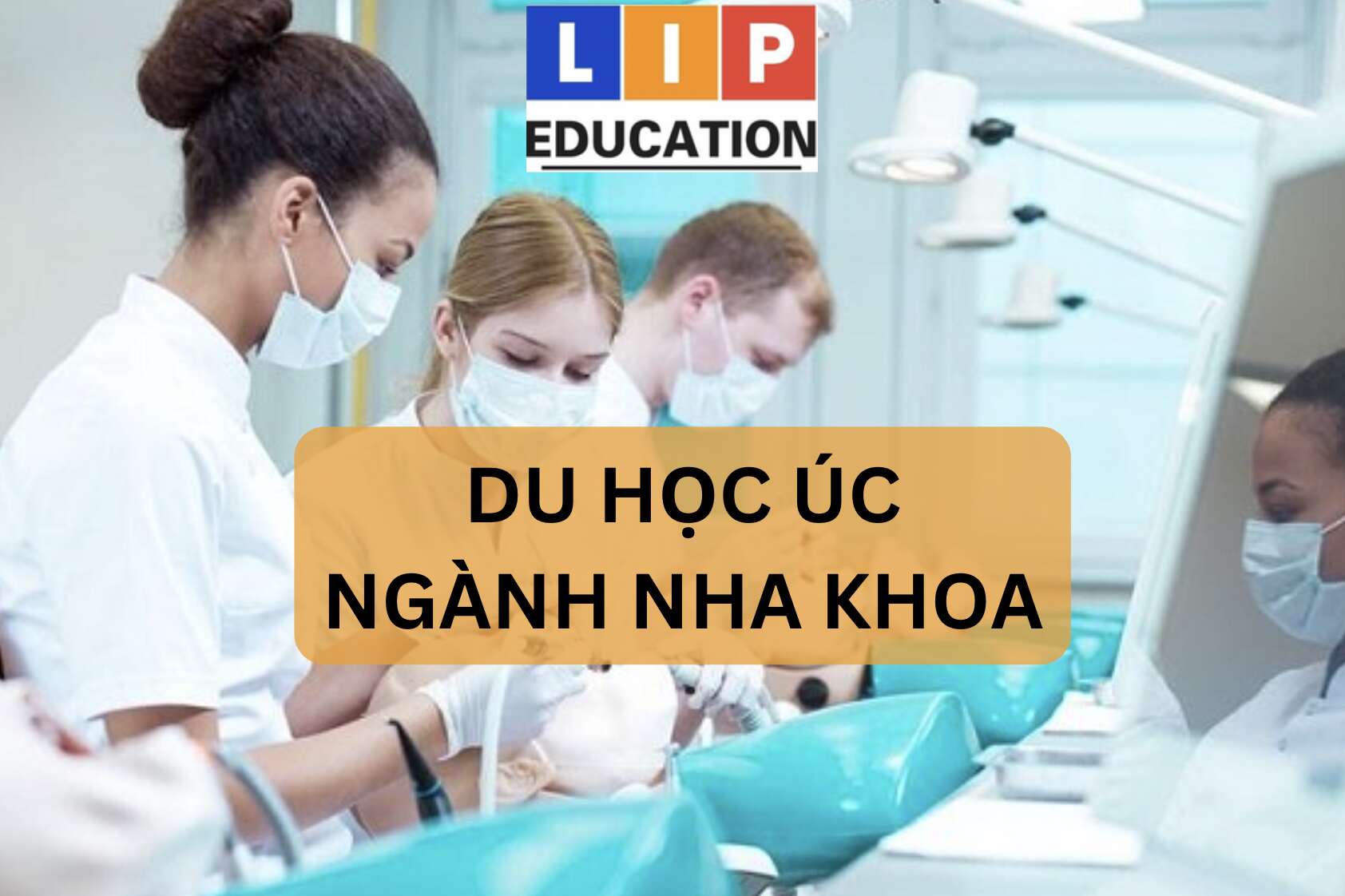 Du học Úc ngành nha khoa – ngành hot có cơ hội định cư lâu dài