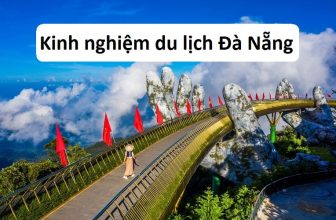 [🌏🇻🇳] Kinh nghiệm du lịch Đà Nẵng tự túc 2023 không thể chi tiết hơn