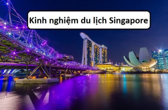 [✈🇻🇳] Kinh nghiệm du lịch Singapore tự túc 2023 (cập nhật mới nhất)