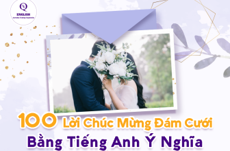 [👨‍🎓🇻🇳] 100 lời chúc mừng đám cưới bằng tiếng anh ý nghĩa