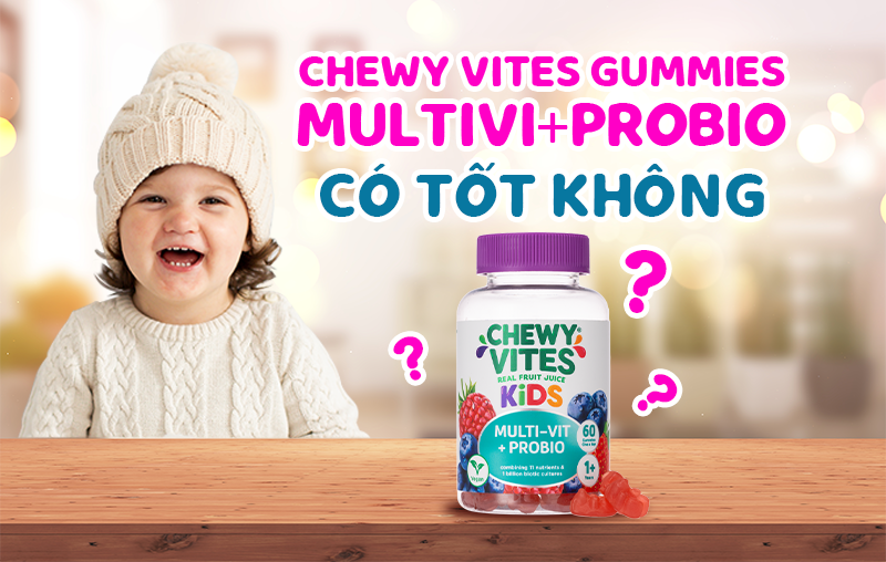 [🛒🇻🇳]Gummies CHEWY VITES MultiVi+Probio có tốt không? Bé mấy tuổi dùng được? – , SKU – – concung.com 🇻🇳🛒Top1Shop🛒 🇻🇳Top1Vietnam🇻🇳 🛍🛒🇻🇳