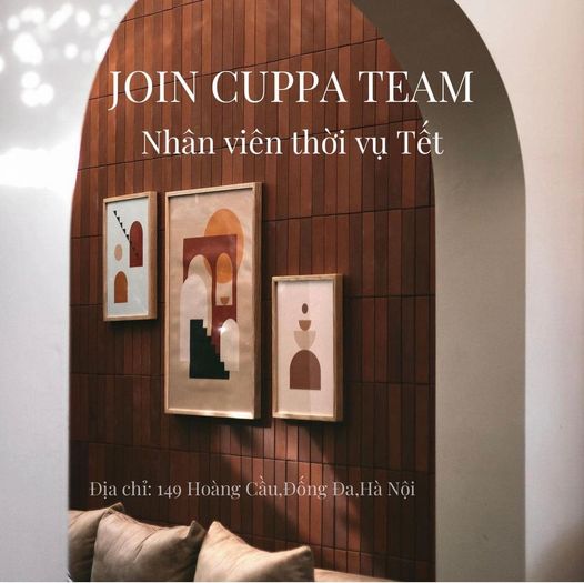 [☕️🇻🇳] The Cuppa Coffee 🥤 Top1Coffee ☕️ 𝗧𝗛𝗘 𝗖𝗨𝗣𝗣𝗔 𝗖𝗢𝗙𝗙𝗘𝗘 𝗧𝗨𝗬𝗘̂̉𝗡 𝗧𝗛𝗢̛̀𝗜 𝗩𝗨̣ 𝗧𝗘̂́𝗧 𝟮𝟬𝟮2
• Thời gian làm việc của NV Thời Vụ: 25 Tết – Mùng 5 Tết (16/01 đe , shares-3✔️ , likes-11❤️️ , date-2023-01-08 12:16:28🇻🇳🇻🇳🇻🇳📰🆕