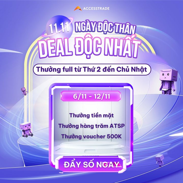 [🤑🇻🇳] ACCESSTRADE là nền tảng Tiếp thị liên kết (Affiliate Marketing) số 1 tại Việt Nam 💲 Top1MMO 🤑 – 🔥 THƯỞNG ĐỘC ĐÁO CHO HỘI ĐỘC THÂN – D.DAY 11/11 TỚI ĐÂY!Một trong nhữn …