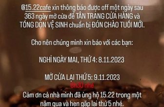 [☕️🇻🇳] 15.22 café – wine – live music ☕️ Top1Coffee ☕️ THÔNG BÁO NGHỈ MỘT NGÀY
@15.22cafe xin thông báo được OFF MỘT NGÀY sau 363 ngày mở cửa để TÂN TRANG CỬA HÀNG và TỔNG DỌN VỆ SIN , shares-0✔️ , likes-0❤️️ , date-2023-11-08 17:57:46🇻🇳🇻🇳🇻🇳📰🆕
