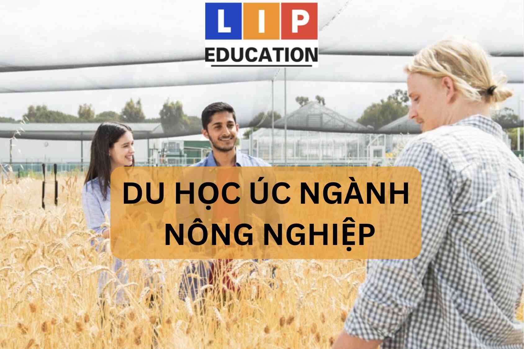 Du học Úc ngành nông nghiệp và những điều cần biết!