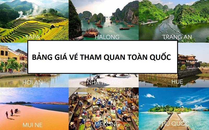 Bảng giá vé tham quan toàn quốc mới nhất