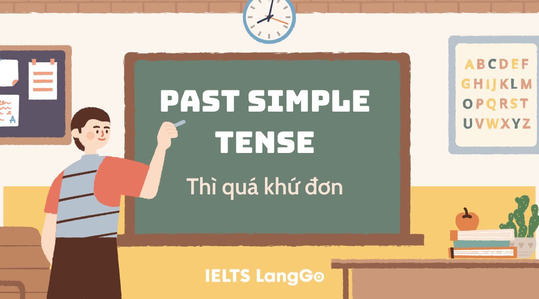 [👨‍🎓🇻🇳] Thì quá khứ đơn (past simple tense)