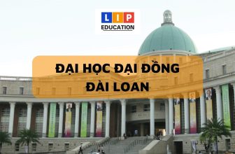 [👨‍🎓🏫🇻🇳] Đại Học Đại Đồng – Ngôi Trường Đào Tạo Nhiều Kỹ Sư Giỏi Của Đài Loan