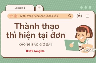[👨‍🎓🇻🇳] Present Simple Tense – Thì hiện tại đơn: Cấu trúc, cách dùng và bài tập