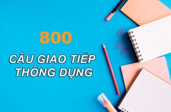 [👨‍🎓🇻🇳] 800 Câu tiếng Anh SIÊU NGẮN thông dụng nhất cho mọi tình huống