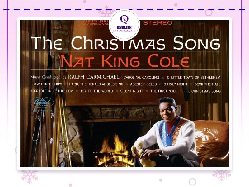 The Christmas Song - Bài hát Giáng sinh kinh điển, mang ý nghĩa vui tươi, hạnh phúc