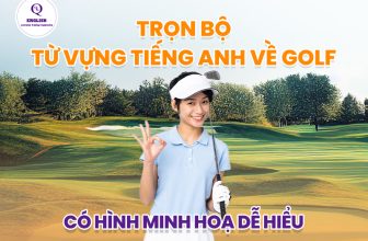 [👨‍🎓🇻🇳] [TRỌN BỘ] Từ vựng tiếng Anh về Golf có hình minh họa dễ hiểu