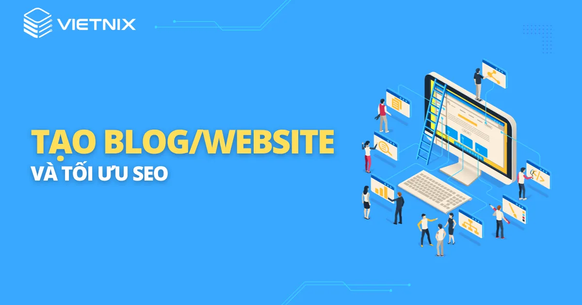 Tạo blog/website và tối ưu SEO