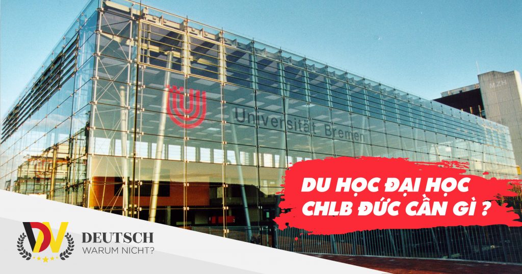 DU HỌC ĐẠI HỌC TẠI ĐỨC CẦN GÌ?  [🆕🇻🇳] dwn.com.vn