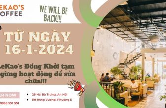 [☕️🇻🇳] LeKao’s Coffee 🥤 Top1Coffee ☕️ “LEKAO’S CHI NHÁNH ĐỒNG KHỞI TẠM NGƯNG SỬA CHỮA”. THỜI GIAN DỰ KIẾN HOÀN THÀNH SAU +- 10 NGÀY.” – Từ ngày 16/01, LeKao’s Coffee  , shares-7✔️ , likes-36❤️️ , date-2024-01-15 12:00:54🇻🇳🇻🇳🇻🇳📰🆕