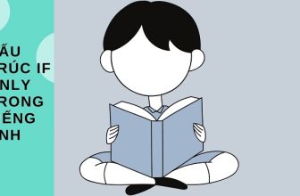 [👨‍🎓🇻🇳] Cấu trúc if only trong tiếng Anh nghĩa là gì và cách dùng thế nào?