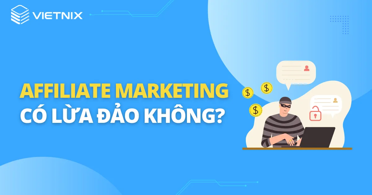 Affiliate Marketing có lừa đảo không?