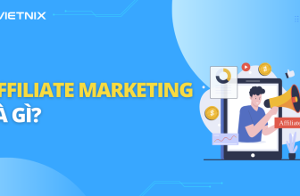 [🤑🇻🇳] Affiliate Marketing là gì? Học gì để thành công với Affiliate
