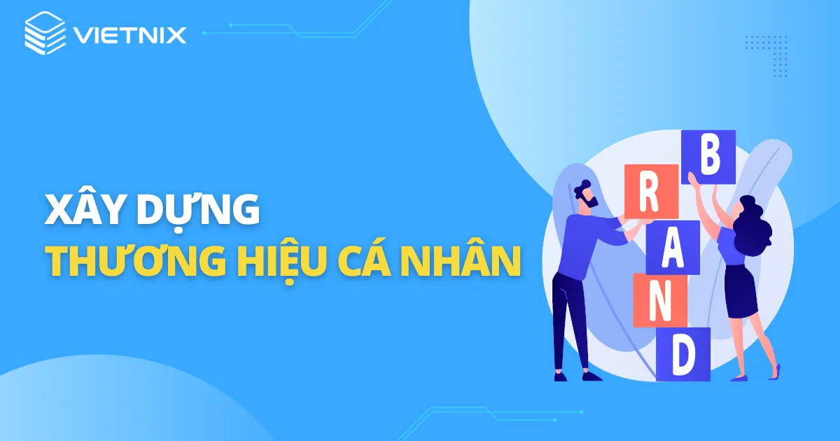 Kỹ năng xây dựng thương hiệu cá nhân