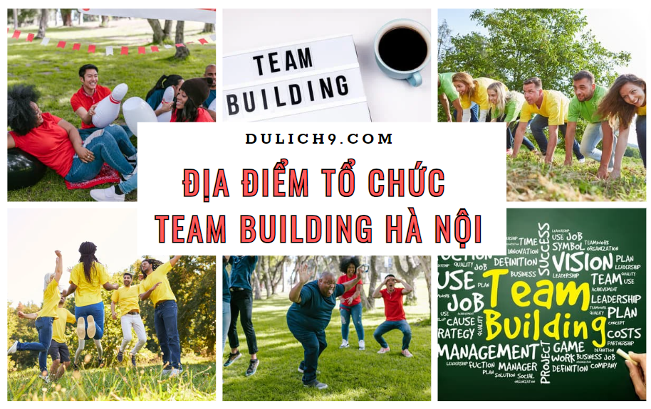 Các địa điểm tổ chức teambuilding ở Hà Nội