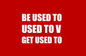 [👨‍🎓🇻🇳] Phân biệt cấu trúc: Be used To – Used to V