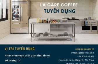 [☕️🇻🇳] La Gare Coffee 🥤 Top1Coffee ☕️ La Gare Coffee Tuyển DụngNhằm chuẩn bị cho cửa hàng mới hoạt động vào cuối năm 2022 La Gare Coffee cần tuyển dụng nhân sự , shares-8✔️ , likes-76❤️️ , date-2022-10-30 13:30:04🇻🇳🇻🇳🇻🇳📰🆕