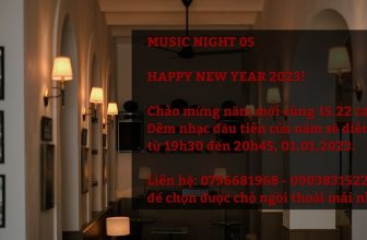 [☕️🇻🇳] 15.22 café – wine – live music ☕️ Top1Coffee ☕️ MUSIC NIGHT 05
HAPPY NEW YEAR 2023!
Chào mừng năm mới cùng 15.22 café
Đêm nhạc đầu tiên của năm sẽ diễn ra
từ 19h30 đến 20h , shares-0✔️ , likes-3❤️️ , date-2022-12-31 17:41:06🇻🇳🇻🇳🇻🇳📰🆕