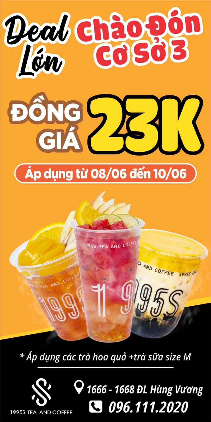 [☕️🇻🇳] Tea and Coffee 1995s Việt Trì 🥤 Top1Coffee ☕️ các bạn cùng chào đón cơ sở mới nhé
DEAL SỐC 
 CHÀO ĐÓN CƠ SỞ 3 NĂM 2023
  ĐÔNG GIÁ 23k
 Áp dụng tất cả sản phẩm Trà Hoa Quả + T , shares-1✔️ , likes-17❤️️ , date-2023-06-07 10:00:01🇻🇳🇻🇳🇻🇳📰🆕