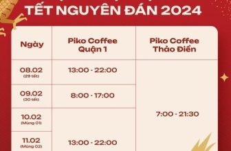 [☕️🇻🇳] Piko Coffee 🥤 Top1Coffee ☕️ THÔNG BÁO LỊCH HOẠT ĐỘNG TẾT 2024Piko Coffee gửi đến bạn lịch hoạt động Tết tại 02 chi nhánh Quận 1 và Thảo Điền từ 29 Tết  , shares-1✔️ , likes-120❤️️ , date-2024-02-04 05:00:59🇻🇳🇻🇳🇻🇳📰🆕
