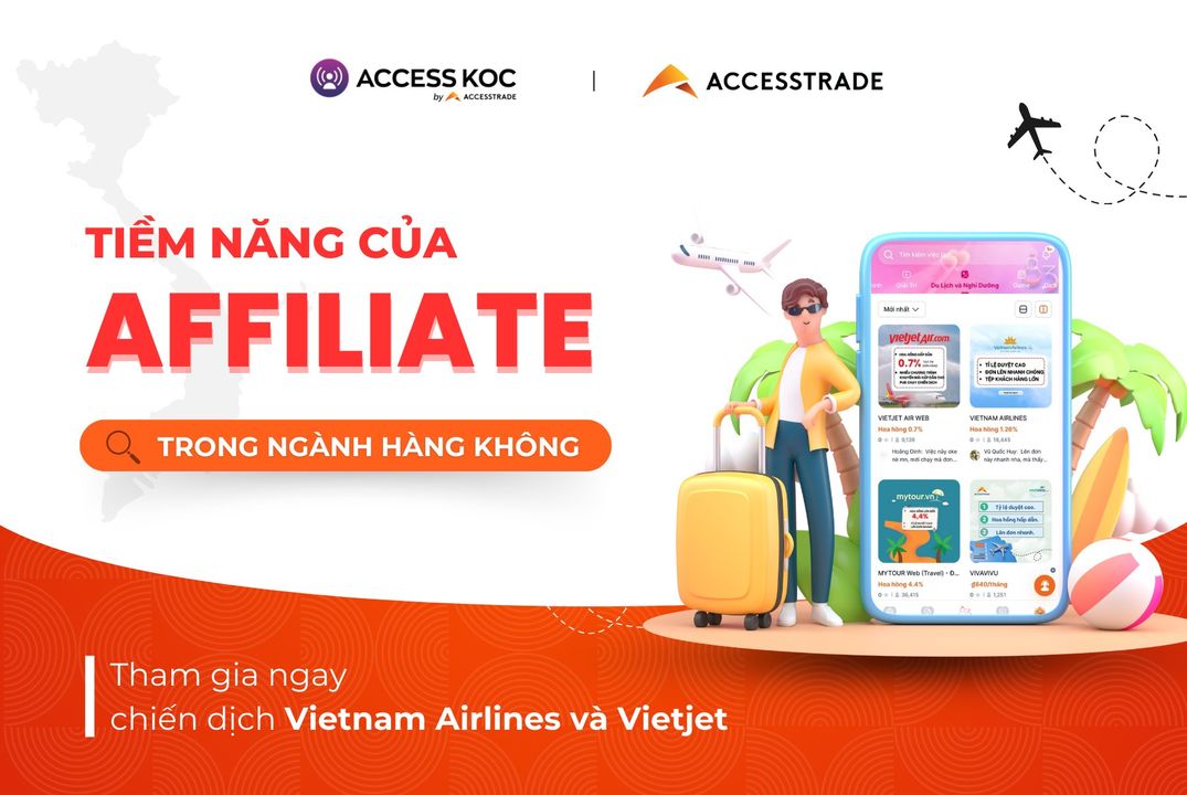 [🤑🇻🇳] ACCESSTRADE là nền tảng Tiếp thị liên kết (Affiliate Marketing) số 1 tại Việt Nam 💲 Top1MMO 🤑 – 🔥 SỰ BÙNG NỔ CỦA NGÀNH HÀNG KHÔNG – MỎ VÀNG CHO AFFILIATE!Hơn 81 triệu chuy …