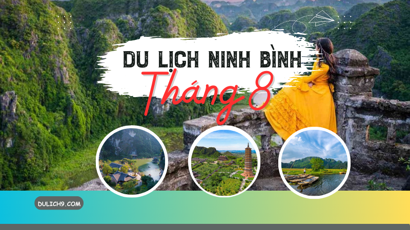 [🍜🥤🇻🇳] Có nên du lịch Ninh Bình tháng 8 không? Review thời tiết