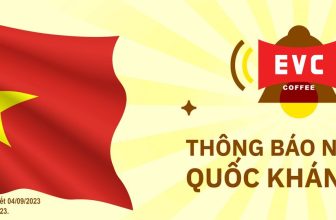[☕️🇻🇳] EVC Coffee 🥤 Top1Coffee ☕️ Kính gửi: Quý Khách hàng – Đại lý và Đối tác!Công Ty Cổ Phần Sản Xuất EVC trân trọng thông báo lịch nghỉ Lễ Quốc Khánh 02/09/ , shares-1✔️ , likes-17❤️️ , date-2023-08-30 08:27:32🇻🇳🇻🇳🇻🇳📰🆕