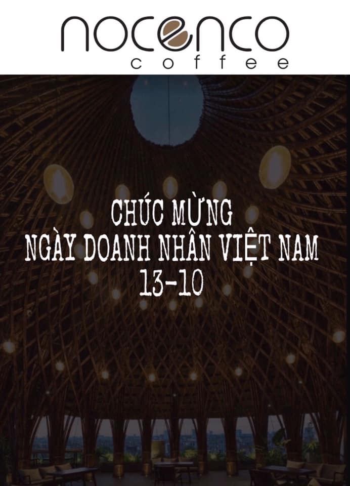 [☕️🇻🇳] Nocenco Coffee 🥤 Top1Coffee ☕️ Nocenco xin gửi đến toàn thể các Anh Chị Doanh nhân một lời chúc sức khoẻ và thành công nhân kỷ niệm 16 năm ngày Doanh nhân VIỆT , shares-2✔️ , likes-13❤️️ , date-2020-10-13 09:39:41🇻🇳🇻🇳🇻🇳📰🆕