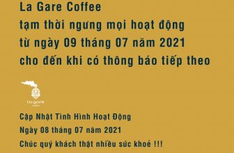 [☕️🇻🇳] La Gare Coffee 🥤 Top1Coffee ☕️ La Gare Coffee xin thông báo tạm dừng mọi hoạt động từ ngày 09 tháng 07 năm 2021 cho đến khi có thông báo mới theo chỉ thị của U , shares-1✔️ , likes-10❤️️ , date-2021-07-08 14:11:52🇻🇳🇻🇳🇻🇳📰🆕