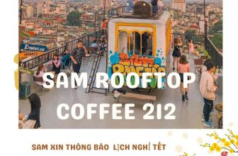 [☕️🇻🇳] Sam Rooftop Coffee – Nguyễn Trãi 🥤 Top1Coffee ☕️ Tết ủn đến mông thật rồi các bạn ơi, hiii
Sam xin thông báo lịch nghỉ tết sớm của chúng mình nha:
𝑻𝒉𝒐̛̀𝒊 𝒈𝒊𝒂𝒏 𝒏𝒈𝒉𝒊̉ 𝑻𝒆̂́𝒕:  𝑻𝒖̛ , shares-0✔️ , likes-3❤️️ , date-2024-02-05 03:11:42🇻🇳🇻🇳🇻🇳📰🆕