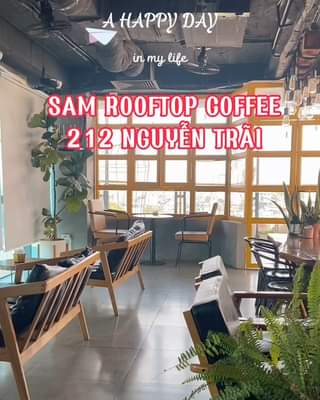 [☕️🇻🇳] Sam Rooftop Coffee – Nguyễn Trãi 🥤 Top1Coffee ☕️  , shares-0✔️ , likes-11❤️️ , date-2024-04-29 03:30:17🇻🇳🇻🇳🇻🇳📰🆕