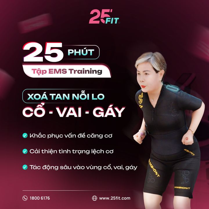[🤼🇻🇳] 25 FIT hệ thống phòng tập công nghệ EMS Training ⚽ Top1Sport ⛹️‍♂️ – 25 PHÚT TẬP⚡XÓA TAN NỖI LO CỔ – VAI – GÁYNếu đau cổ, vai và gáy là nguyên n …