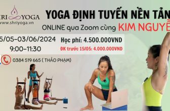 [🆕🇻🇳] Shriyoga – SATCHITANANDA – THỰC TẠI – Ý THỨC – PHÚC LẠC 🧘 Top1Yoga 🧘 KHÓA NỀN TẢNG #ONLINE ỨNG DỤNG  ĐỊNH TUYẾN VÀO VIỆC TẬP YOGA CÙNG CÔ KIM NGUYỄN – 05/2024Thời gian: 9:00 – 11:30
Khai giảng ngày 25/05/2024 và kết thúc   , shares-2✔️ , likes-86❤️️ , date-2024-05-08 14:14:10🇻🇳🇻🇳🇻🇳📰🆕
