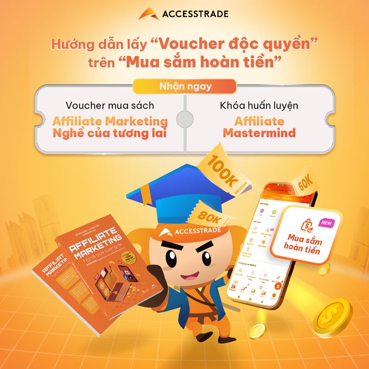 [🤑🇻🇳] ACCESSTRADE là nền tảng Tiếp thị liên kết (Affiliate Marketing) số 1 tại Việt Nam 💲 Top1MMO 🤑 – 🔥 [Sách Affiliate Marketing – Nghề của tương lai] TUNG VOUCHER ĐỘC QUYỀN TRÊN “MU …