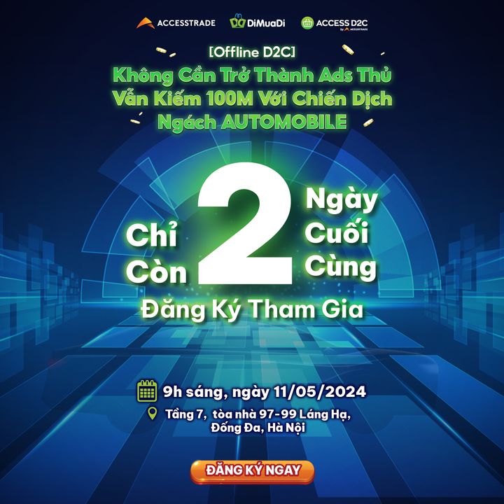 [🤑🇻🇳] ACCESSTRADE là nền tảng Tiếp thị liên kết (Affiliate Marketing) số 1 tại Việt Nam 💲 Top1MMO 🤑 – 🔥 CHỈ CÒN 2 NGÀY ĐỂ ĐĂNG KÝ THAM GIA KIẾM 100 TRIỆU TỪ NGÁCH AUTOMOBILEOff …