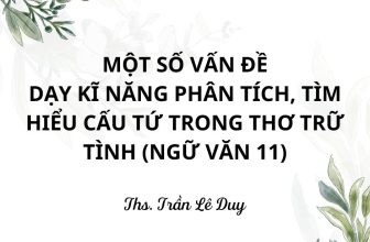 [🆕🇻🇳] BLOG CHUYÊN VĂN – Góp phần kiến tạo giờ văn hạnh phúc 📚 Top1Learn 📕 Dạy Ngữ văn theo CT mới | Một số vấn đề hướng dẫn học sinh nhận biết, phân tích cấu tứ trong thơ trữ tình (Ngữ văn 11)Quý thầy cô thân mến,Ở chương trì , shares-492✔️ , likes-421❤️️ , date-2024-03-17 08:38:57🇻🇳🇻🇳🇻🇳📰🆕