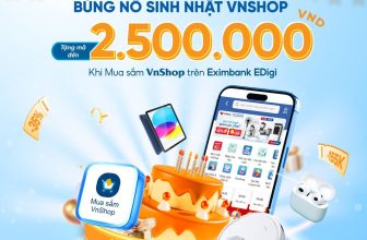 [🆕🇻🇳] Eximbank Vietnam ♥️️📚    ƯU ĐÃI CỰC ‘WOW’ TRÊN EXIMBANK EDIGI – MỪNG SINH NHẬT 5 SAO VNSHOPHàng ngàn ưu đãi đã đổ bộ trên Eximbank EDigi. Nhập tiệc sinh nhật – Mua sắm VnShop  , shares-8✔️ , likes-84❤️️ , date-2024-05-16 13:59:52🇻🇳🇻🇳🇻🇳📰🆕