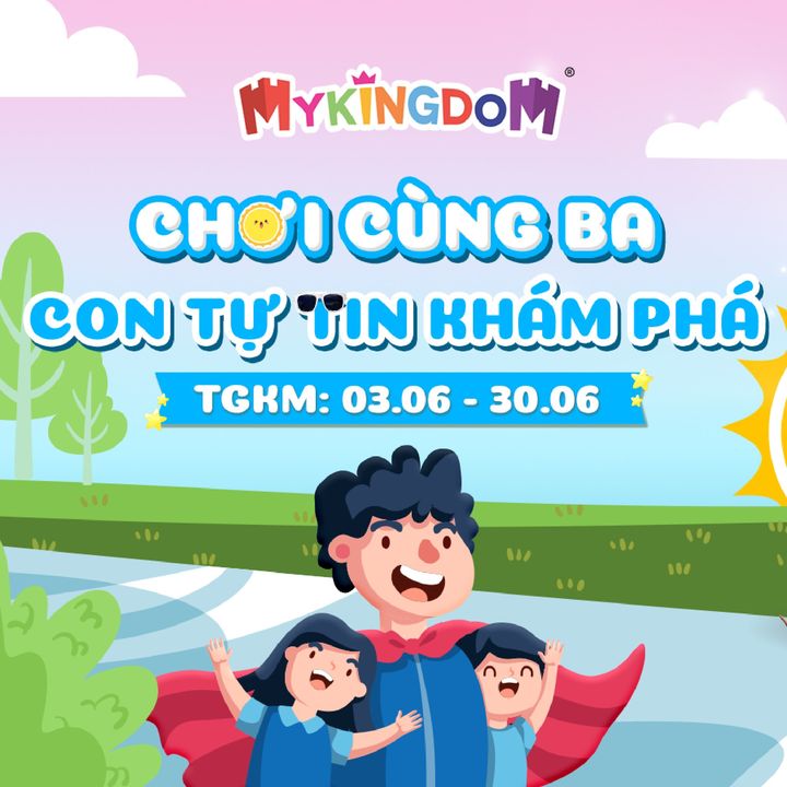 [🧸️🇻🇳] Mykingdom – Đồ Chơi Chính Hãng – An Toàn Cho Bé – Giá Tốt Cho Mẹ 🛴Top1Toys 🧸️ – [KHUYẾN MÃI THÁNG 6] 👪 CHƠI CÙNG BA, CON TỰ TIN KHÁM PHÁ 👪🌸 Tình yêu của …