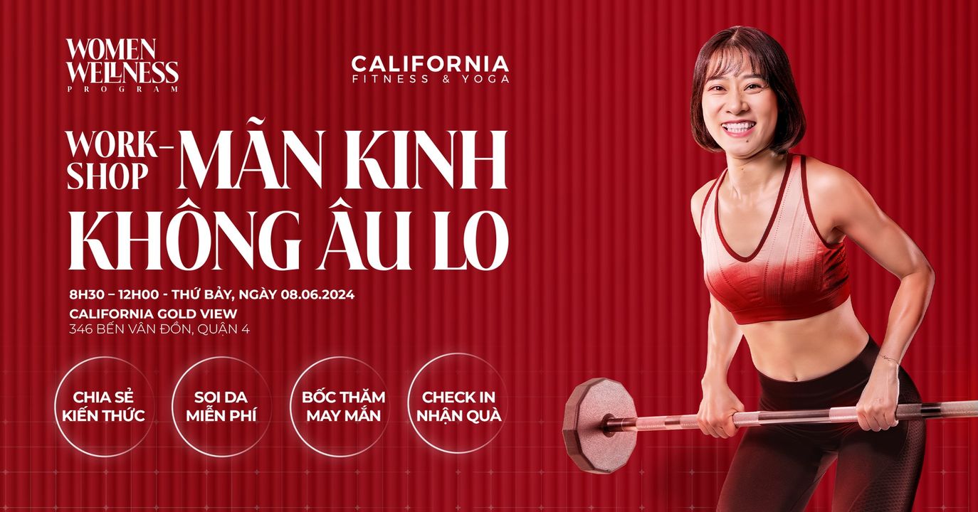[🚴‍♂️🇻🇳] California Fitness & Yoga Centers Vietnam 🧘‍♀️ Top1Fitness 💪 – 𝐖𝐎𝐑𝐊𝐒𝐇𝐎𝐏: Mãn kinh không âu lo!



Hoạt động đặc biệt đầu t …