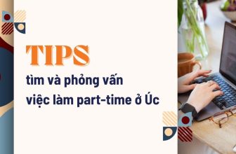 Tips tìm và phỏng vấn việc làm part time ở Úc cho du học sinh  [👨‍🎓🇻🇳] kfo.edu.vn
