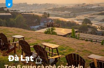 [✈🇻🇳] Traveloka Vietnam – Sống Trải Nghiệm ✈ Top1Travel 🌏 – #TravelokaKhamPha TOP 7 QUÁN CÀ PHÊ KHÔNG THỂ BỎ LỠ CHO CÁC CẶP ĐÔI Ở ĐÀ LẠT  …