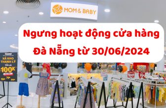 [🆕🇻🇳] Quần Áo Trẻ Em Hàn Quốc Mom & Baby  🧑‍🧒❤️️👶⭐️ CỬA HÀNG tại VINCOM ĐÀ NẴNG chính thức đóng cửa từ ngày 30/06/2024.
Cảm ơn quý khách hàng đã yêu mến và ủng hộ Mom & Baby thời gian qua. Quý khách có thể m , shares-0✔️ , likes-10❤️️ , date-2024-06-29 14:00:03🇻🇳🇻🇳🇻🇳📰🆕