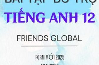 [🆕🇻🇳] Tailieu247.net – Chuyên tài liệu file word 📚 Top1Learn 📕 BÀI TẬP BỔ TRỢ TIẾNG ANH 12 FRIENDS GLOBAL – CẢ NĂM (BẢN WORD CÓ GIẢI CHI TIẾT) , shares-2✔️ , likes-2❤️️ , date-2024-08-02 17:25:57🇻🇳🇻🇳🇻🇳📰🆕