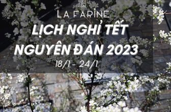 [☕️🇻🇳] La Farine 🥤 Top1Coffee ☕️ [ENGLISH BELOW]𝐋𝐢̣𝐜𝐡 𝐍𝐠𝐡𝐢̉ 𝐓𝐞̂́𝐭 𝐍𝐠𝐮𝐲𝐞̂𝐧 Đ𝐚́𝐧 𝟐𝟎𝟐𝟑Tết Nguyên Đán cận kề rồi, nhà Bột xin phép phục vụ các bạn hết hôm nay ( , shares-0✔️ , likes-23❤️️ , date-2023-01-16 18:39:57🇻🇳🇻🇳🇻🇳📰🆕