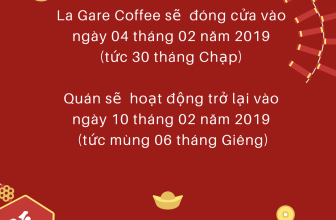 [☕️🇻🇳] La Gare Coffee 🥤 Top1Coffee ☕️  THÔNG BÁO NGHỈ TẾT  La Gare Coffee sẽ đóng cửa vào lúc 17 giờ ngày 03 tháng 02 năm 2019. Cửa hàng sẽ hoạt động trở lại vào ngày , shares-2✔️ , likes-12❤️️ , date-2019-01-31 15:00:00🇻🇳🇻🇳🇻🇳📰🆕